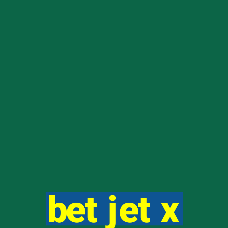 bet jet x